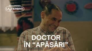 Dorel, doctor "în apăsări". PARTEA I | Las Fierbinți 26