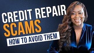 Credit Repair Scams: How to Avoid Them