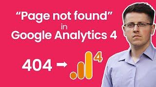 How to track 404 errors with Google Analytics 4 (a.k.a. Page not found errors)