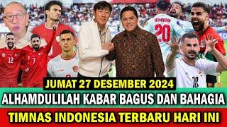  FULL KABAR BAIK!! MANTAB DAN GOKIL! STY DAN PAK ERICK BIKIN BAPER PUBLIK BOLA! ~ JUMAT 27/12/2024