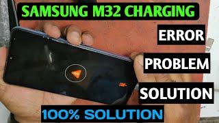 Samsung M32 Charging Error Problam Solution || Samsung m325f error 100% fix