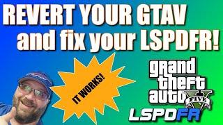 REVERT YOUR GTAV | FIX YOUR LSPDFR | IT WORKS! | JUNE of 2024 | FOR STEAM USERS