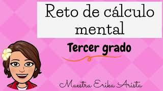 Reto de cálculo mental para TERCERO de Primaria.  ️