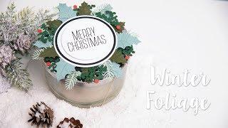 Sizzix Lifestyle - How to Create and Decorate using Winter Foliage