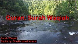 HD Amazing Surah al-waqiah recitation by sheikh Ismail Annuri