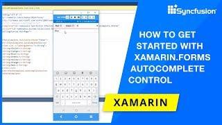 How to Get Started with Xamarin.Forms Autocomplete Control