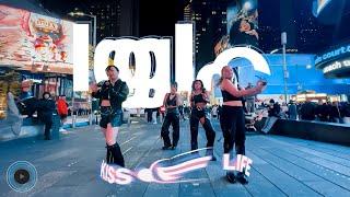 [KPOP IN PUBLIC NYC TIMES SQUARE] KISS OF LIFE  (키스오브라이프) -  'Igloo' Dance Cover