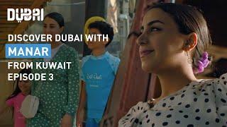 Family things to do in Dubai with Manar from Kuwait | Episode 3