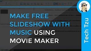 How to Make Slideshow in Movie Maker