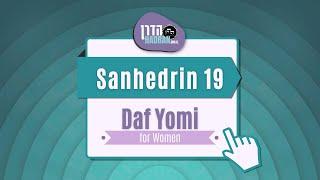 Sanhedrin 19 - Daf Yomi Shiur with Rabbanit Michelle Farber