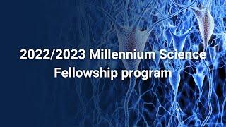 Millennium Science Fellowship program