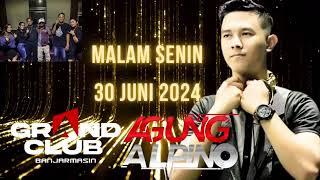 GRAND CLUB MALAM SENIN 30 JUNI 2024 DJ AGUNG ALPINO ||ONTHEMIX