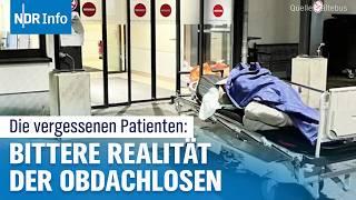 Vom Krankenhaus auf die Straße? Das Schicksal obdachloser Patienten | NDR Info