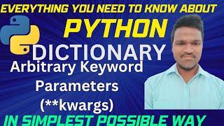 Python Function: Arbitrary keyword Parameters (**args) | keyword variable length arguments