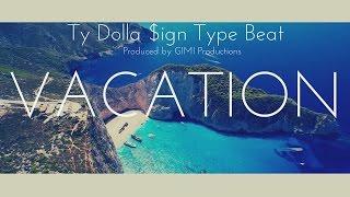 NEW!! Ty Dolla $ign Type Beat - Vacation (GIMI Productions)