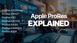 What Is Apple ProRes And When Should You Use It?