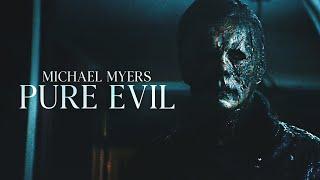 Michael Myers | Pure Evil