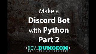 Make a Discord Bot in Python - Part 2