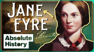 How Jane Eyre Scandalised Victorian High Society | Literary Classics | Absolute History