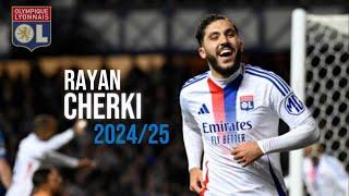 Rayan Cherki - Full Season Show 2024/25 - Skills, Goals & Assists HD