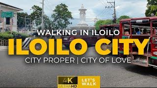 Iloilo City Walking Tour 2024 City of Love | Exploring the Heart of Iloilo City Proper in 4K