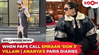 Emraan Hashmi REACTS as paps call him 'Don 3' Villain | Ananya Panday’s Paris trip