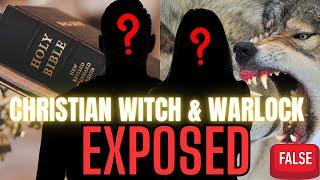 God Instructed Me To Expose This "Christian" Witch And Warlock! WOLVES