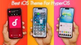 Best iOS Theme For Xiaomi HyperOS with Unique Features, iOS Control Centre, DockBar, Wallpapers 