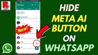 How to Hide the Meta AI Button on WhatsApp (New Update)