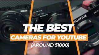 The BEST Cameras for YouTube Around $1000 