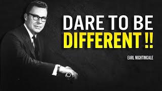 Dare To Be Different - Earl Nightingale Motivation