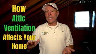 How Attic Ventilation Affects Your Home