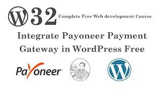 Free WordPress Course #32 - How to Integrate Payoneer Payment Gateway in WordPress Free?