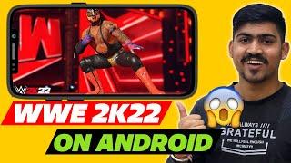 Play WWE 2K22 On Android - Real WWE 2k22 On Android Download Now  | FREE !!