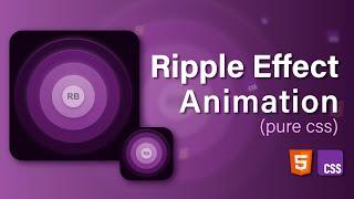 Level up your CSS skills with this AMAZING Ripple Animation!