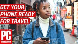 How to Get Your Phone Ready for Travel