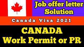 Canada Visa 2021 | Job offer letter Solution | How to get Canada Job Offer easy | Canada Work Permit