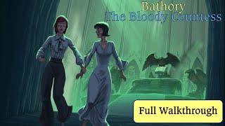 Let's Play - Bathory - The Bloody Countess - Full Walkthrough