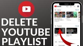 How to Delete Playlist on YouTube in 2023 (Easy)