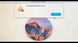 [Solved] How to Fix Untrusted Cert Title Error Install OS Sierra on MacBook Pro