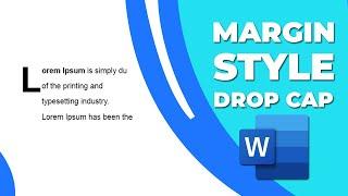 How to add a margin style drop cap in Word