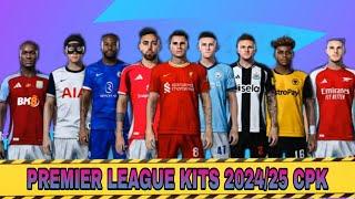 Pes 2021 & Football Life Full Premier league Kits Cpk  2024/2025 | Kitpack V1 Patch 24/25