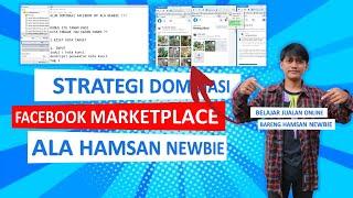 STRATEGI DOMINASI FACEBOOK MARKETPLACE SECARA OTOMATIS ALA NEWBIE|FACEBOOK MARKETPLACE AUTO POSTING