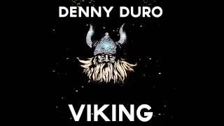 Denny Duro - Viking (Original Mix)