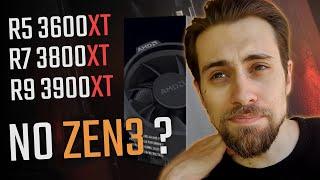 NEW AMD CPUs? NO ZEN 3 for now? R5 3600XT, R7 3800XT and R9 3900XT