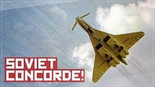 Why You Wouldn't Want to Fly On The Soviet Concorde - The TU-144 Story