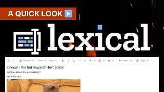 Lexical - the Hot New JS Rich Text Editor 