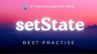  How to Use setState() Efficiently in Flutter || setState Tutorial