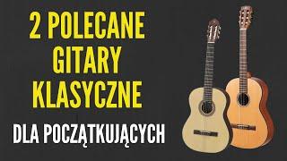 Pierwsza gitara #6 - 2 polecane gitary klasyczne dla początkujących - JakZagrac.pl