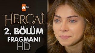 Hercai 2. Bölüm Fragmanı